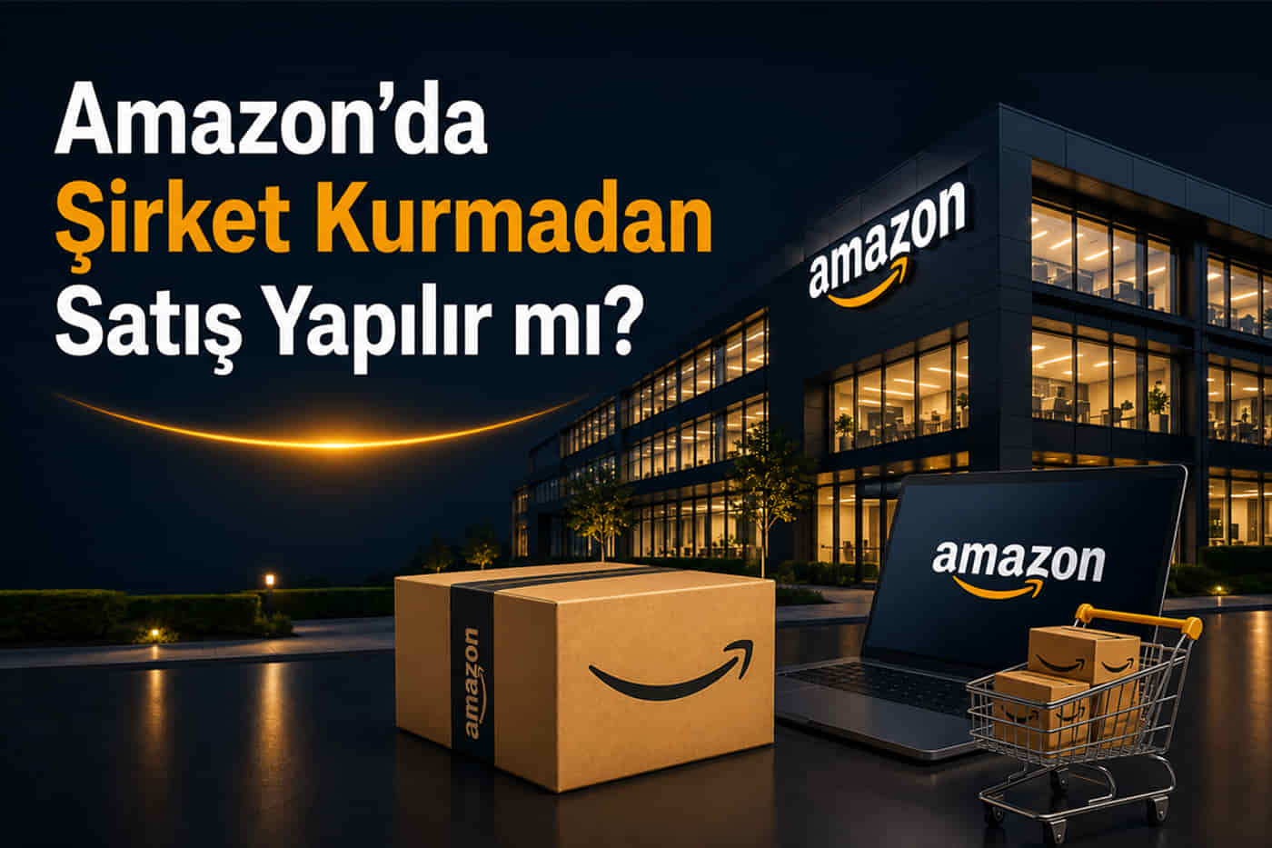 Amazon'da Şirket Kurmadan Satış Yapılır mı?